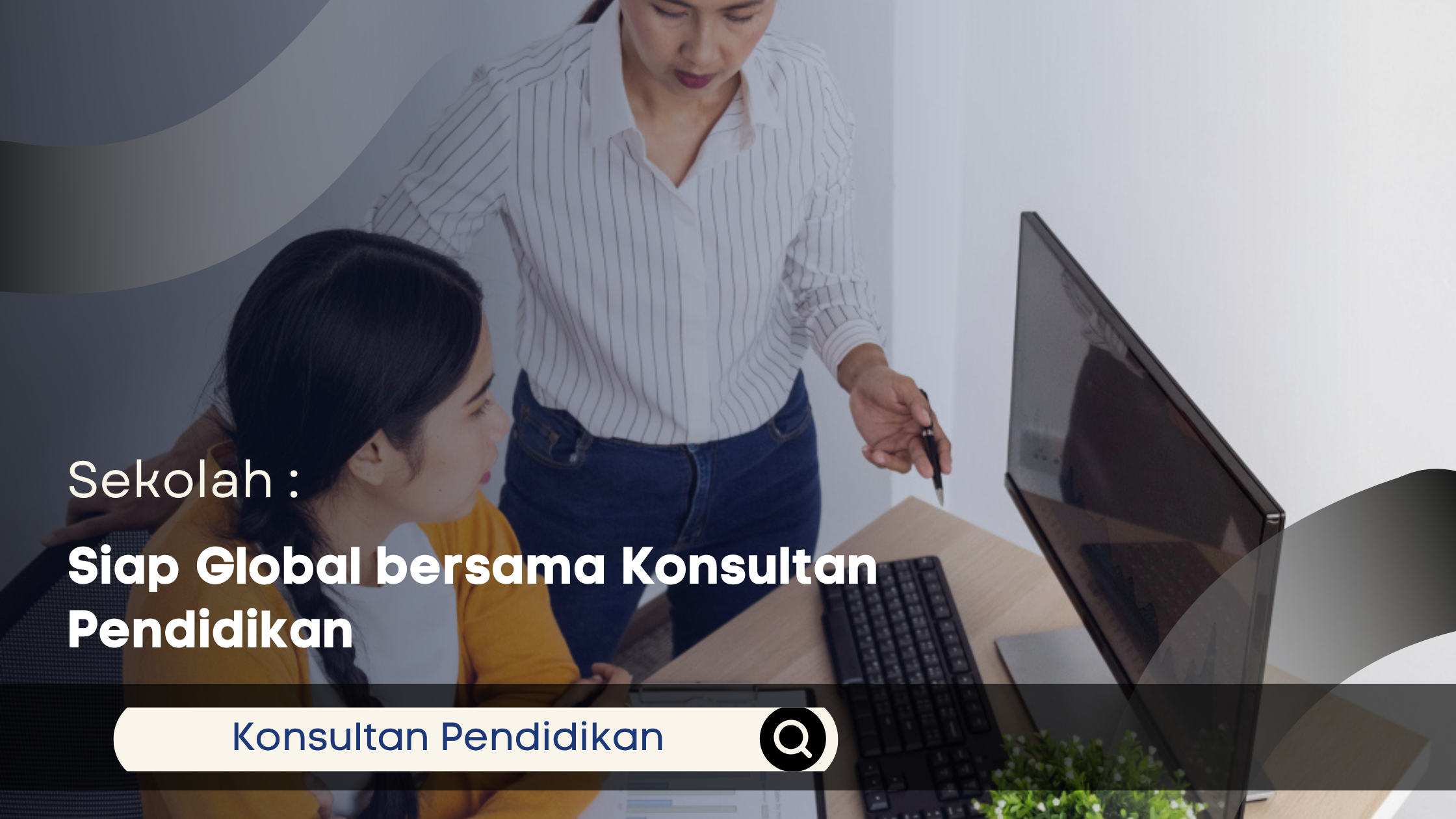 Sekolah Siap Global bersama Konsultan Pendidikan