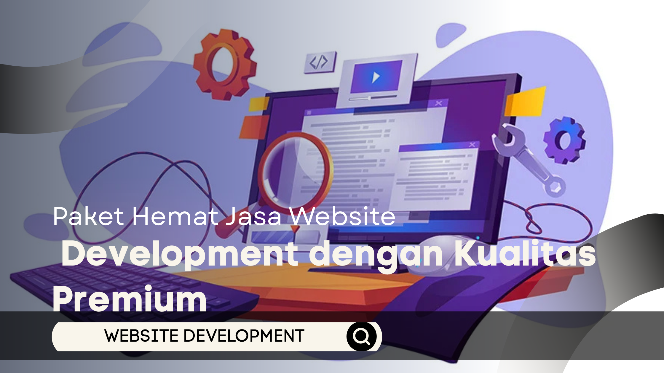 Paket Hemat Jasa Website Development dengan Kualitas Premium