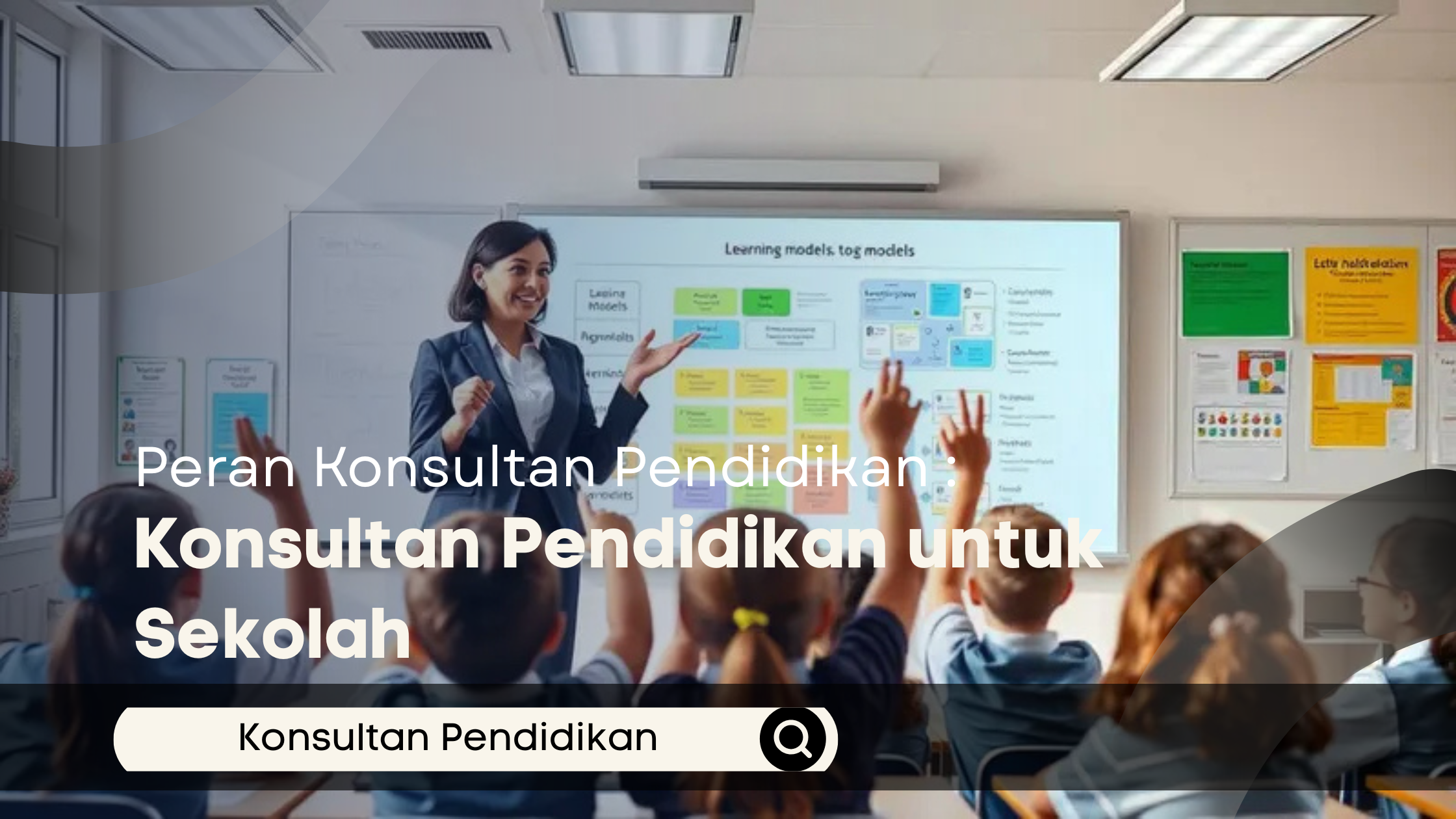 Peran Konsultan Pendidikan untuk Sekolah