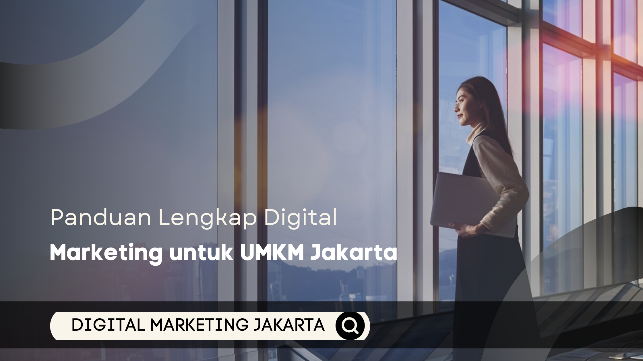 Panduan Lengkap Digital Marketing untuk UMKM Jakarta