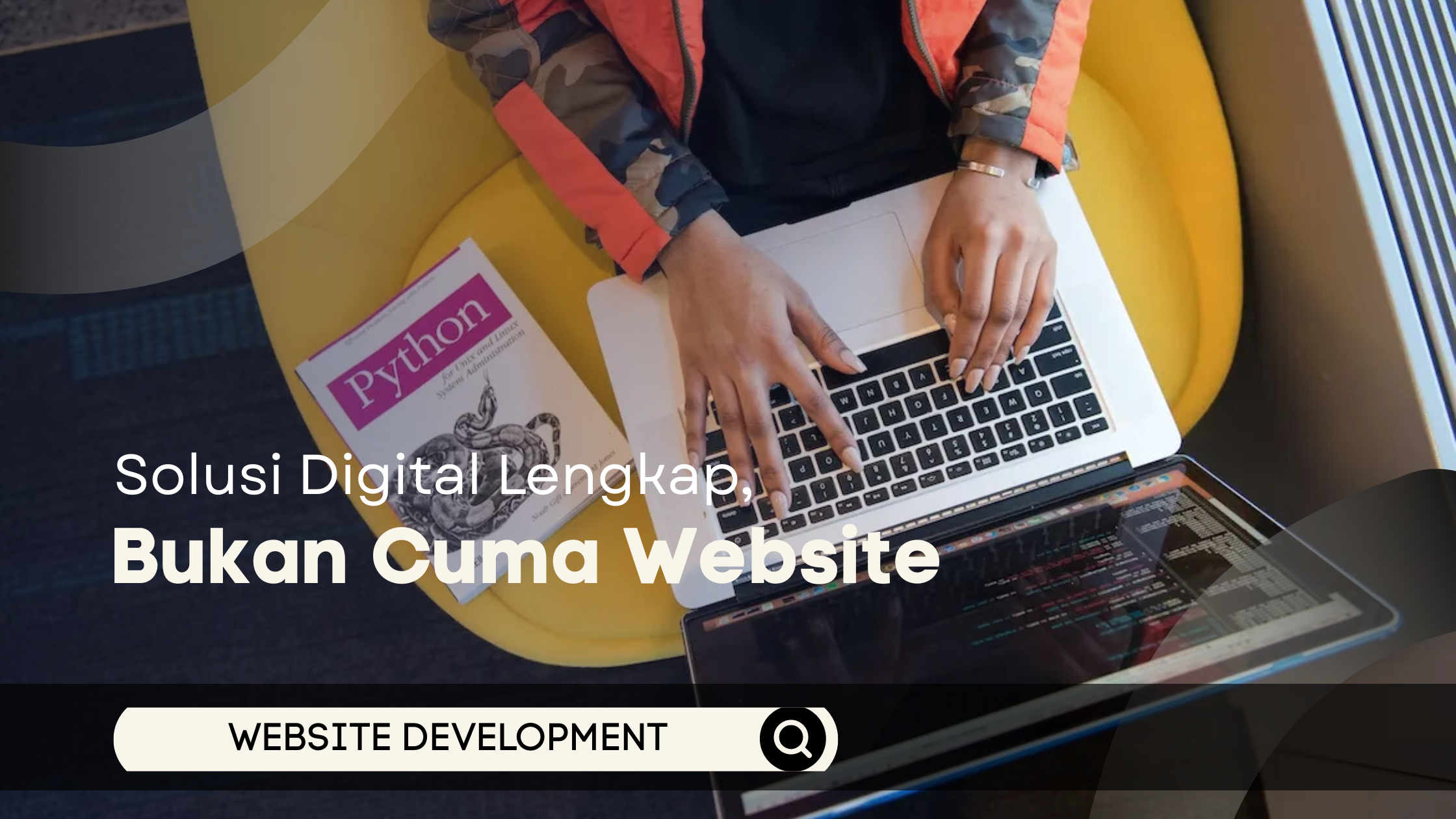 Solusi Digital Lengkap, Bukan Cuma Website