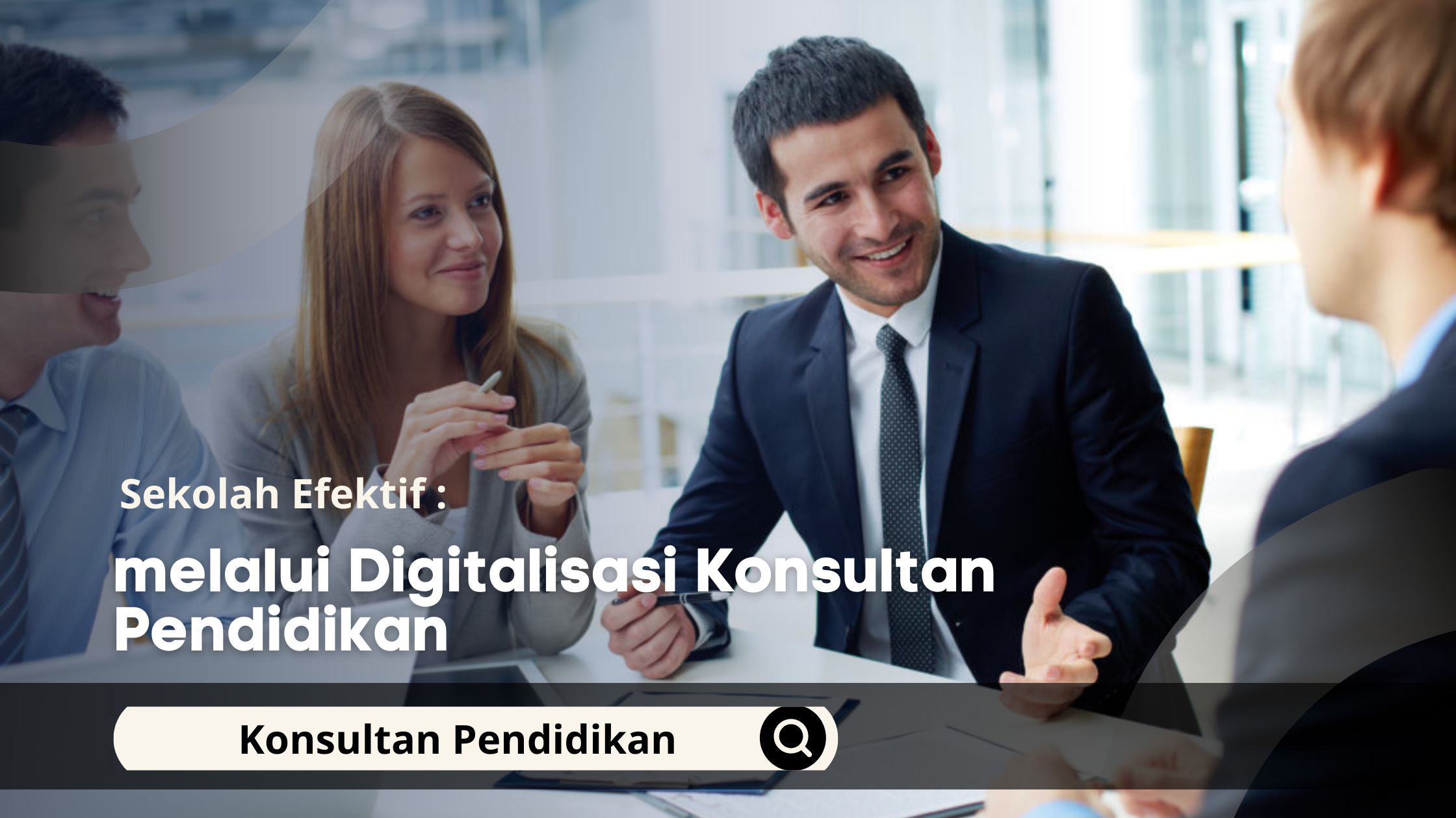 Sekolah Efektif melalui Digitalisasi Konsultan Pendidikan