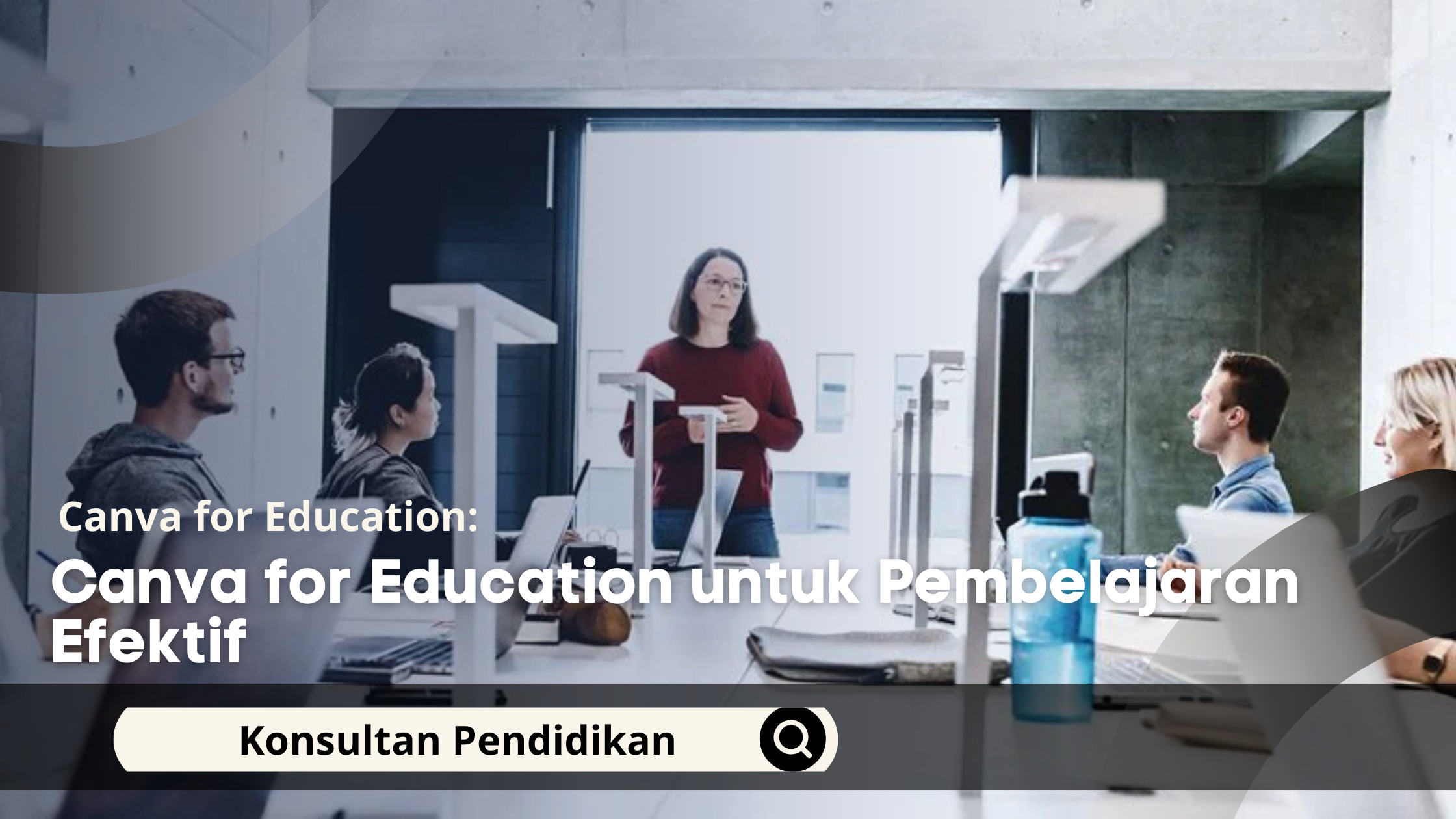 Canva for Education untuk Pembelajaran Efektif