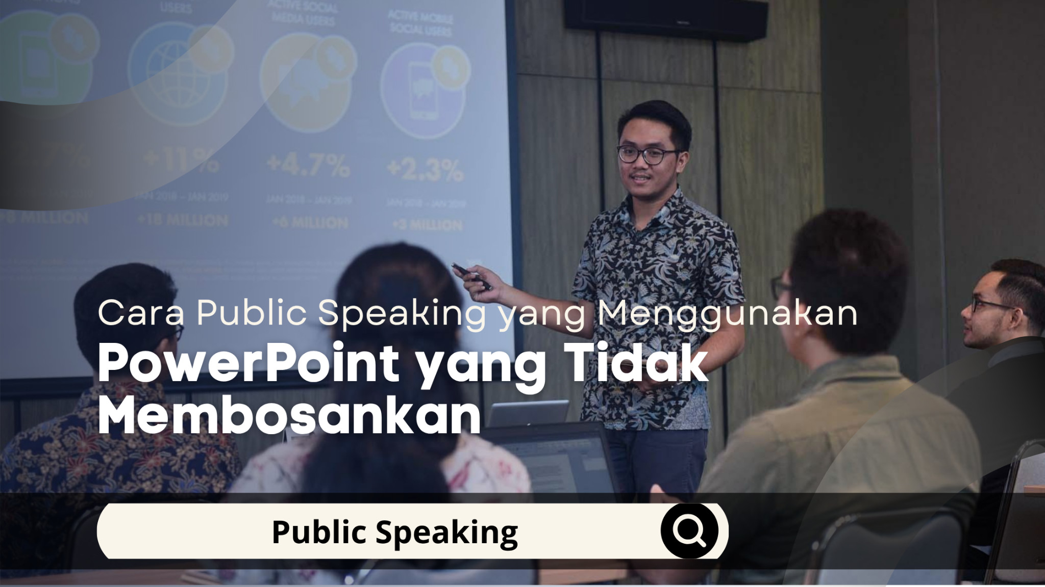Cara Public Speaking yang Menggunakan PowerPoint yang Tidak Membosankan