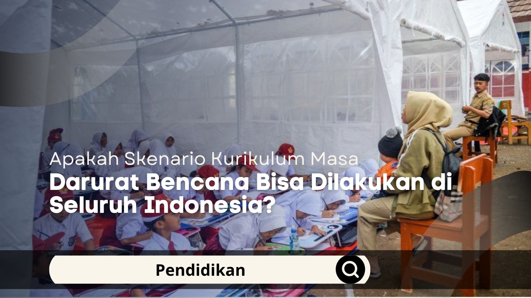 Apakah Skenario Kurikulum Masa Darurat Bencana Bisa Dilakukan di Seluruh Indonesia?